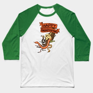 HAPPY SNAKESGIVING Baseball T-Shirt